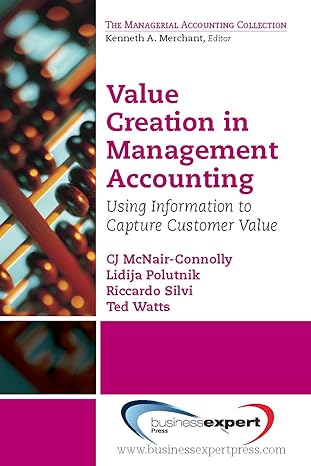 value creation in management accounting using information to capture customer value 1st edition cj mcnair