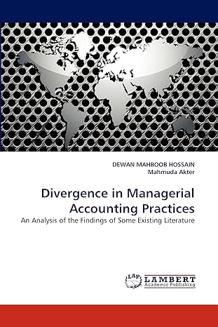 divergence in managerial accounting practices an analysis of the findings of some existing literature 1st