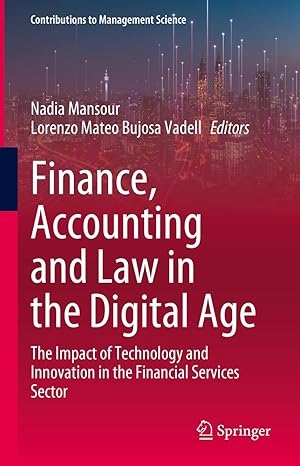 finance accounting and law in the digital age the impact of technology and innovation in the financial