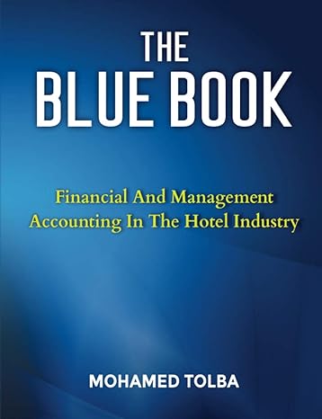the blue book financial and management accounting in the hotel industry 1st edition mohamed tolba ,erni