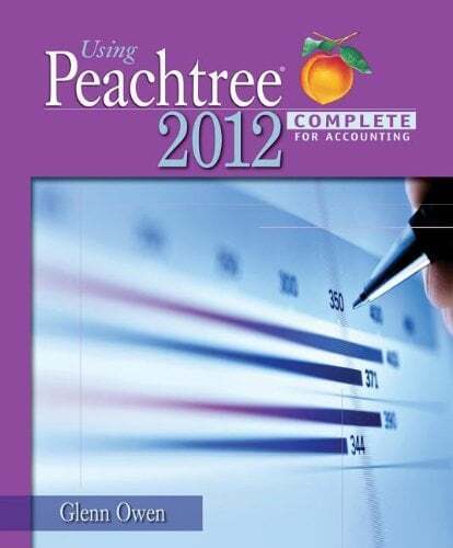 using peachtree complete 2012 for accounting 6th edition glenn owen 9781133627289, 1133627285, 9781133627289