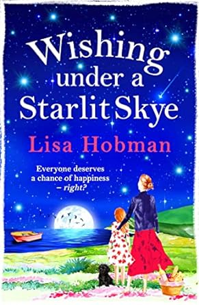wishing under a starlit skye  lisa hobman 1800488955, 978-1800488953