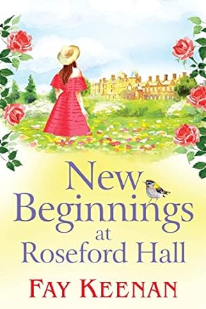 new beginnings at roseford hall  fay keenan 1838896732, 978-1838896737