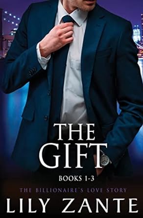 the gift books 1 to 3 the billionaires love story  lily zante 1914467523, 978-1914467523