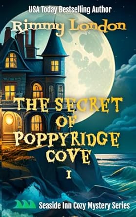 the secret of poppyridge cove i seaside inn cozy mystery series  rimmy london b089267b5n, 979-8648480339