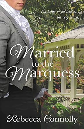 married to the marquess  rebecca connolly 1943048045, 978-1943048045