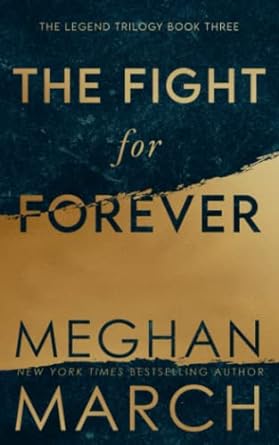 the fight for forever  meghan march 4294225467, 978-1943796359