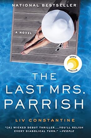 the last mrs parrish a novel  liv constantine 0062667580, 978-0062667588