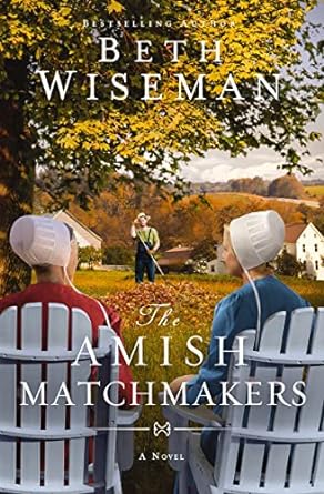 the amish matchmakers  beth wiseman 0310365732, 978-0310365730