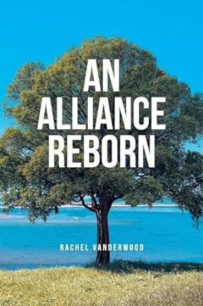 an alliance reborn  rachel vanderwood b0crjthcn1, 979-8891303812