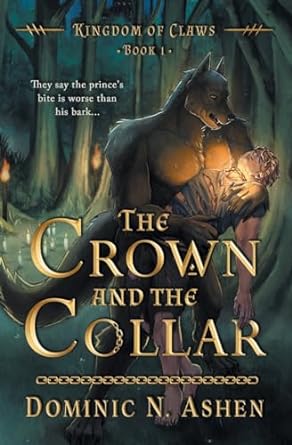 the crown and the collar  dominic n ashen ,tilda m cooke b0cr1zpc26, 979-8823202848
