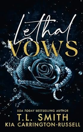 lethal vows  kia carrington russell ,t l smith 0645745219, 978-0645745214