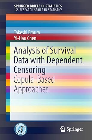 analysis of survival data with dependent censoring copula based approaches 1st edition takeshi emura ,yi hau