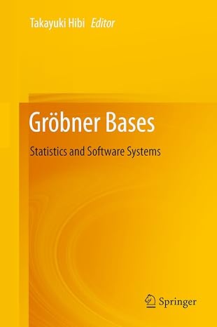 grobner bases statistics and software systems 2013th edition takayuki hibi b00hq9adve, 978-4431545736