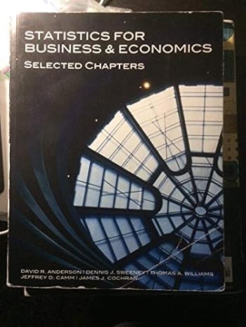 statistics for business and economics selected chapters 13th edition david r anderson, dennis j sweeney,