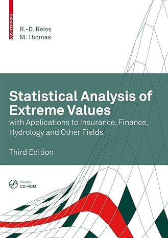 statistical analysis of extreme values with applications to insurance finance hydrology and other fields 3rd