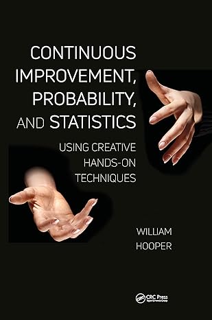 continuous improvement probability and statistics using creative hands on techniques 1st edition william
