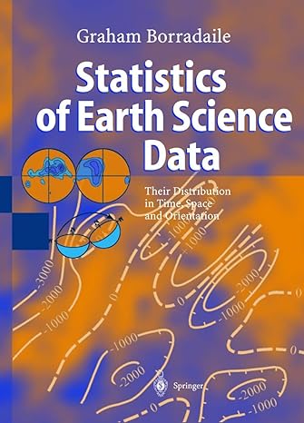 statistics of earth science data their distribution in time space and orientation 2003rd edition graham j