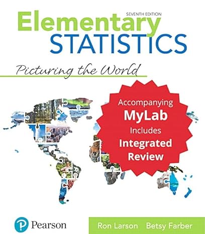 elementary statistics picturing the world with integrated review and worksheets plus mylab statistics with