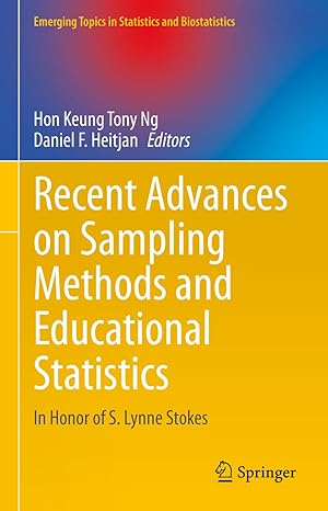 recent advances on sampling methods and educational statistics in honor of s lynne stokes 1st edition hon