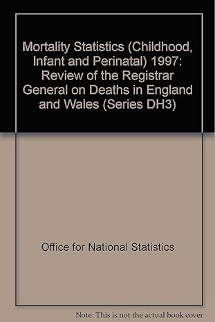 mortality statistics child infant and perinatal 1st edition office for national statistics 0116211652,