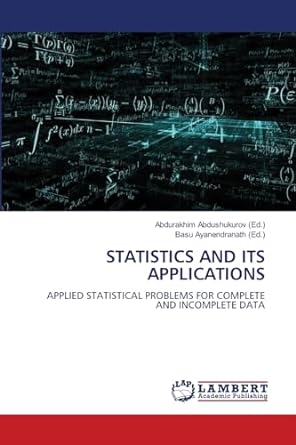 statistics and its applications applied statistical problems for complete and incomplete data 1st edition