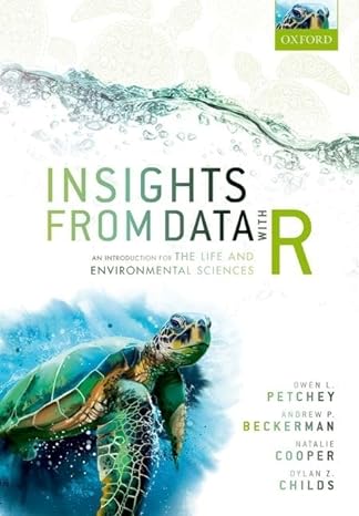 insights from data with r an introduction for the life and environmental sciences 1st edition owen l petchey
