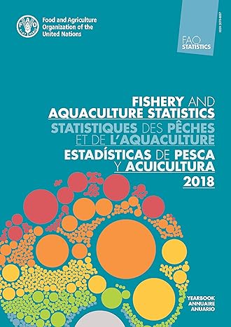fao yearbook fishery and aquaculture statistics 2018 multilingual edition food and agriculture organization