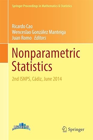 nonparametric statistics 2nd isnps cadiz june 2014 1st edition ricardo cao ,wenceslao gonzalez manteiga ,juan