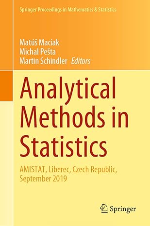 analytical methods in statistics amistat liberec czech republic september 2019 1st edition matus maciak