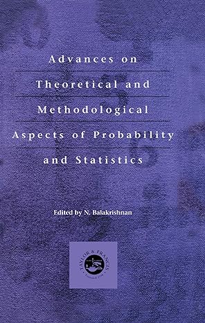 advances on theoretical and methodological aspects of probability and statistics 1st edition n balakrishnan