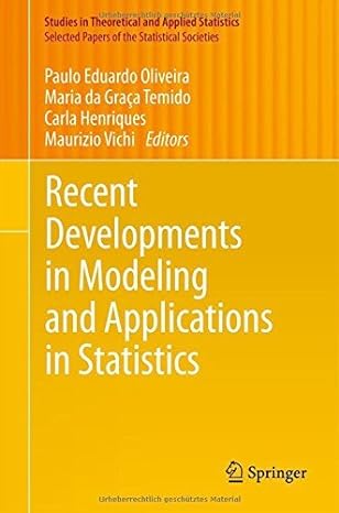 recent developments in modeling and applications in statistics 2013th edition paulo eduardo oliveira, maria