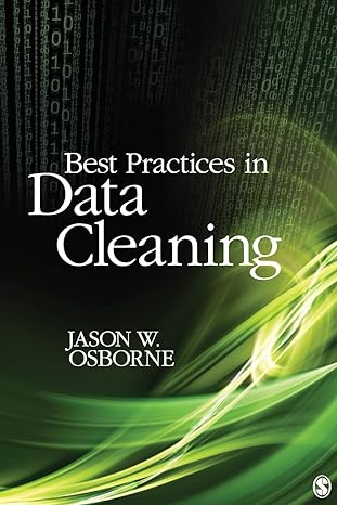best practices in data cleaning a complete guide to everything you need to do before and after collecting