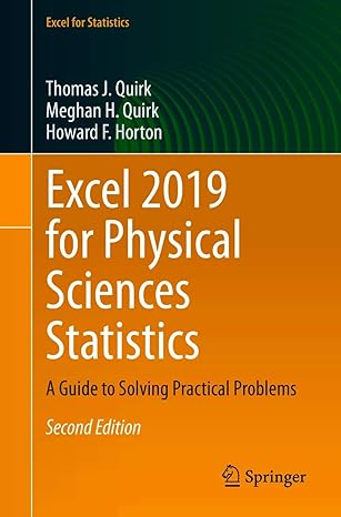 excel 2019 for physical sciences statistics a guide to solving practical problems 2nd edition thomas j quirk