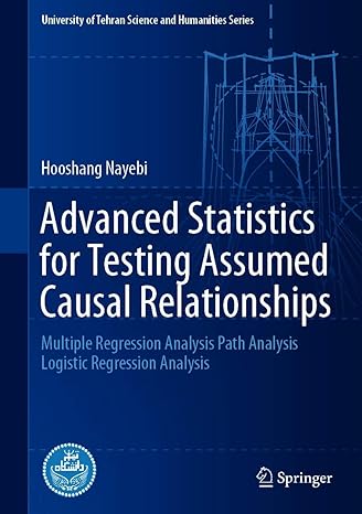 advanced statistics for testing assumed causal relationships multiple regression analysis path analysis