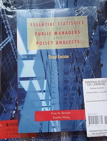 essentials statistics for public managers and policy analysts 3rd edition evan m berman, xiaohu wang