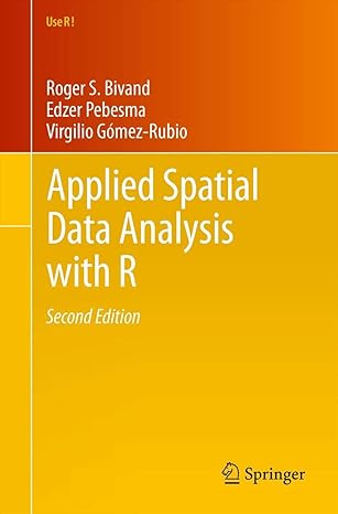 applied spatial data analysis with r 2nd edition roger s bivand ,edzer pebesma ,virgilio gomez rubio