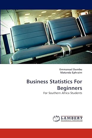 business statistics for beginners for southern africa students 1st edition emmanuel dumbu, matanda ephraim