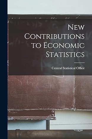 new contributions to economic statistics 1st edition central statistical office 101457689x, 978-1014576897