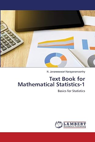 text book for mathematical statistics 1 basics for statistics 1st edition n jananeeswari narayanamoorthy