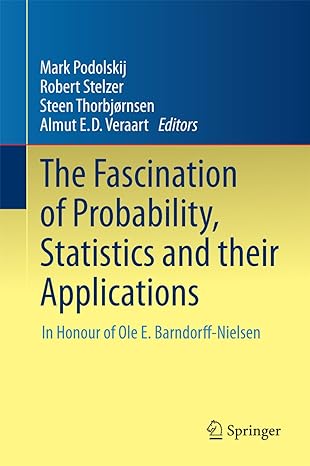 the fascination of probability statistics and their applications in honour of ole e barndorff nielsen 1st