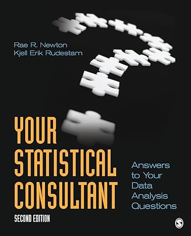your statistical consultant answers to your data analysis questions 2nd edition rae r newton ,kjell erik