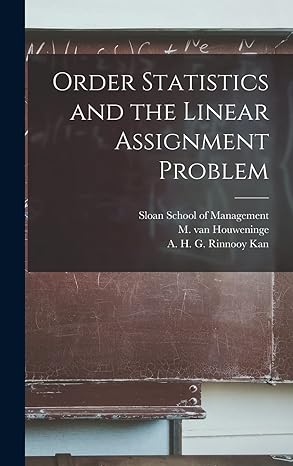 order statistics and the linear assignment problem 1st edition johannes bartholomeus gerardus frenk ,m van