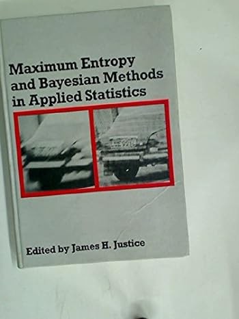 maximum entropy and bayesian methods in applied statistics proceedings of the fourth maximum entropy workshop
