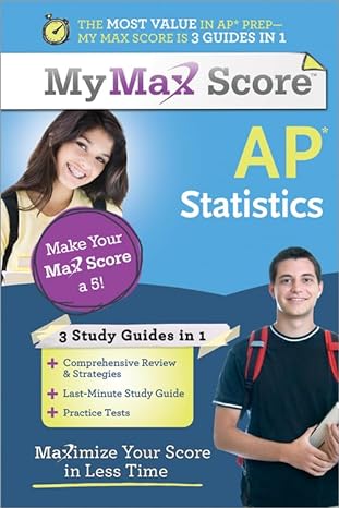 my max score ap statistics maximize your score in less time 1st edition anne collins, amanda ross ph d