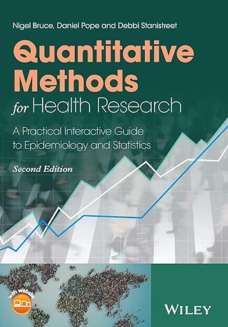 quantitative methods for health research a practical interactive guide to epidemiology and statistics 2nd