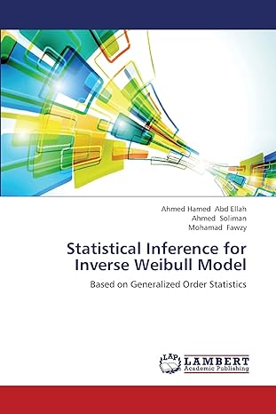 statistical inference for inverse weibull model based on generalized order statistics 1st edition ahmed hamed