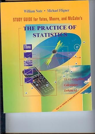 study guide for yates moore and mccabes the practice of statistics ti 83 graphing calculator enhanced 1st