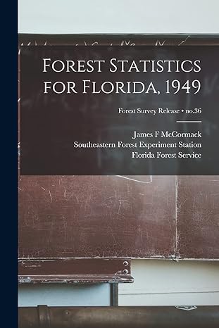 forest statistics for florida 1949 no 36 1st edition james f mccormack, southeastern forest experiment