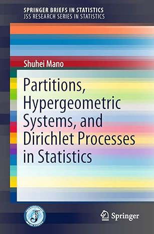 partitions hypergeometric systems and dirichlet processes in statistics 1st edition shuhei mano b07g4fk5kb,